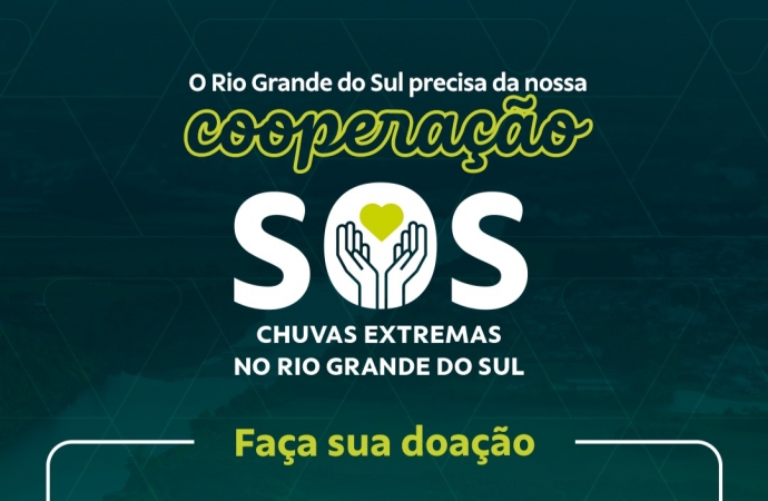 Campanha promovida pelo Sicoob arrecada valor superior a R$ 4 milhões para o Rio Grande do Sul