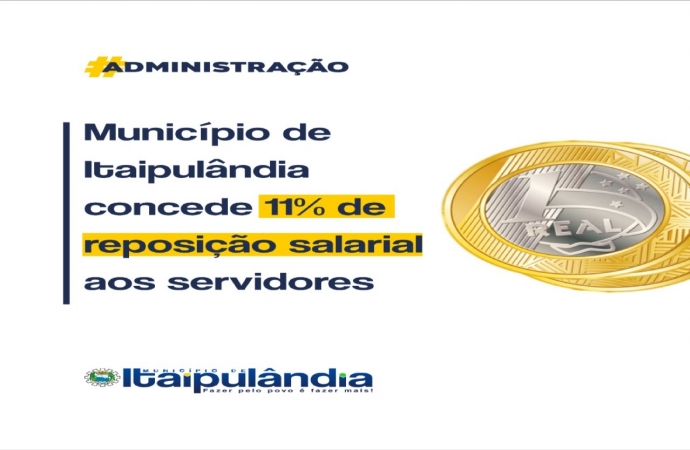 Município de Itaipulândia concede 11% de reposição salarial aos servidores