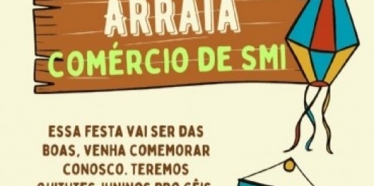 Arraiá do comércio de São Miguel do Iguaçu será neste sábado