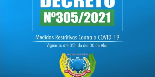 Decreto em São Miguel do Iguaçu mantém medidas preventivas até o dia 30 de abril