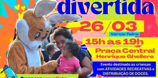 Governo Municipal vai realizar a ‘Páscoa Divertida’ na próxima terça-feira (26)