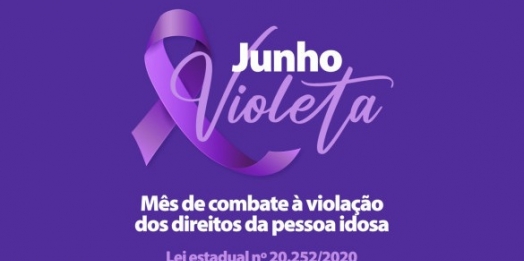 Junho violeta promove o mês de conscientização e prevenção contra a violência à pessoa idosa