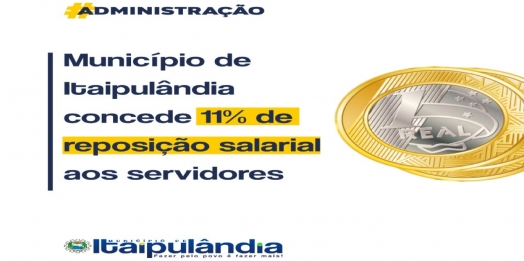 Município de Itaipulândia concede 11% de reposição salarial aos servidores