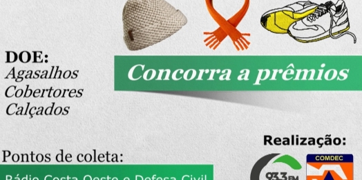 Rádio Costa Oeste e Defesa Civil de Santa Helena promovem a Campanha Inverno Premiado