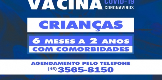 São Miguel do Iguaçu abre agendamento da vacinação de crianças de 6 meses a 2 anos com comorbidades contra Covid-19