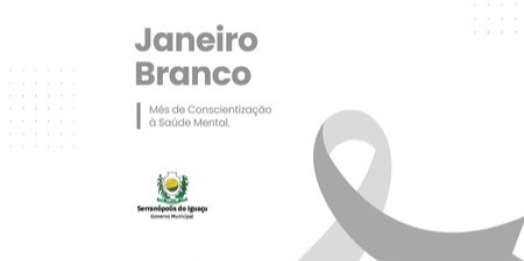 Serranópolis do Iguaçu reforça ações de saúde mental no Janeiro Branco