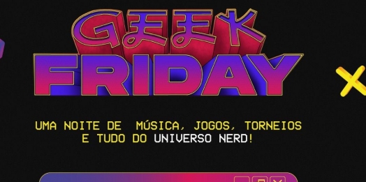 Uniguaçu realiza hoje (27) primeira edição do evento Geek Friday com muitos games e torneios