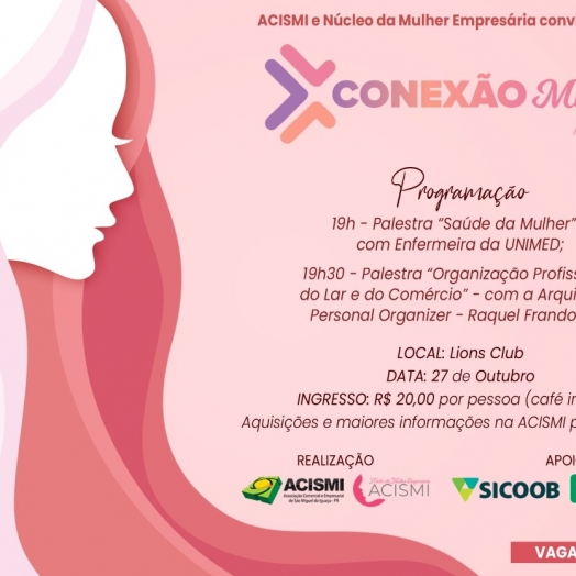 Acismi e Núcleo da Mulher Empresária realizam o primeiro “Conexão Mulher ACISMI”