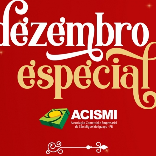 ACISMI preparou um dezembro especial para São Miguel do Iguaçu