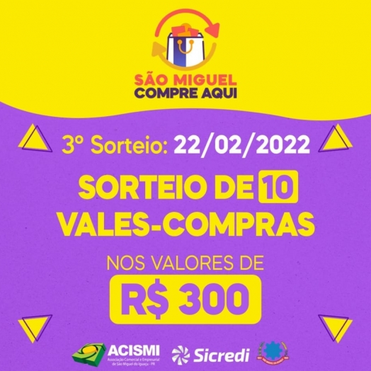 ACISMI vai realizar o terceiro sorteio da Campanha “São Miguel Compre Aqui” no valor total de R$ 3 mil no dia 22