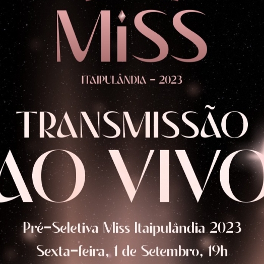 AO VIVO: pré-seletiva Miss Itaipulândia