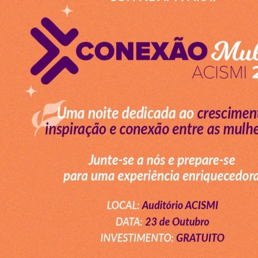 Associação Comercial e Empresarial de São Miguel do Iguaçu realiza o 3º ‘Conexão Mulher’