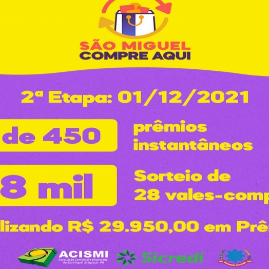 Começou a 2ª etapa da campanha São Miguel Compre Aqui, com muitos prêmios