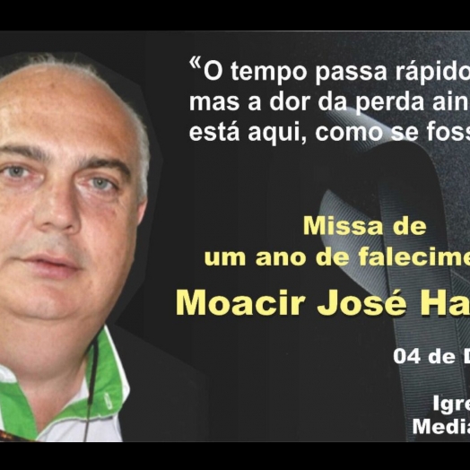 Familiares convidam para Missa de um ano de falecimento de Moacir José Hanzen