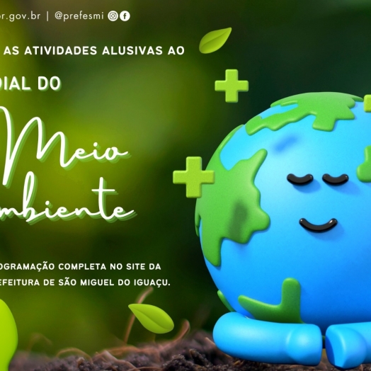 Governo Municipal realiza diversas atividades para marcar o Dia Mundial do Meio do Ambiente