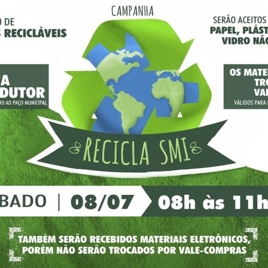 Governo Municipal realiza etapa mensal da campanha Recicla SMI neste sábado (08)