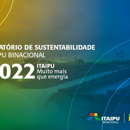 Itaipu divulga Relatório de Sustentabilidade 2022