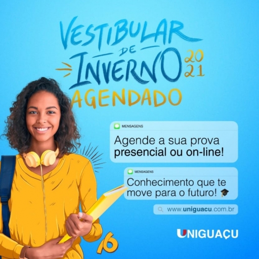 Já estão abertas as inscrições para o vestibular de inverno agendado da UNIGUAÇU