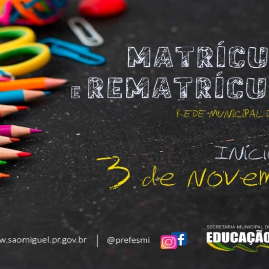 Matrículas e rematrículas para a Rede Municipal de Ensino de São Miguel do Iguaçu iniciam no dia 03 de novembro