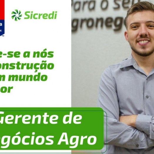 Oportunidade no setor agro: Sicredi Willy Barth busca novo gerente