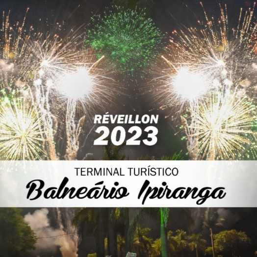 Réveillon 2023 terá show pirotécnico no Terminal Turístico Balneário Ipiranga