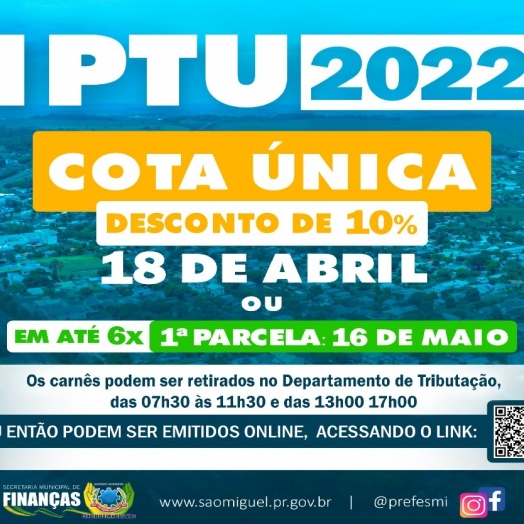 São Miguel do Iguaçu informa que parcela única do IPTU 2022 com 10% de desconto vence dia 18 de abril