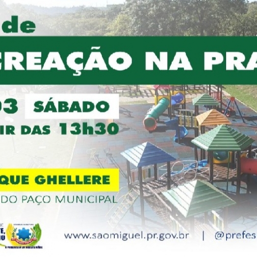 São Miguel do Iguaçu vai realizar Dia de Recreação na Praça neste sábado (26)