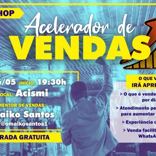 SMI: Governo Municipal vai realizar workshop ‘Acelerador de vendas’ para Micro e Pequenos Empreendedores