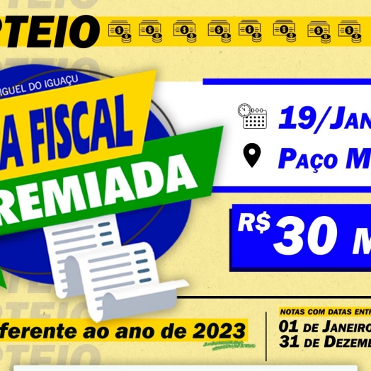 Sorteio de R$ 30 mil em prêmios da Campanha Nota Fiscal Premiada será nesta sexta-feira (19)